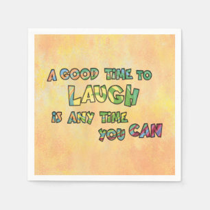 Serviette En Papier UN BON TiME POUR RIRE C'EST ANy TiME YOU CAN