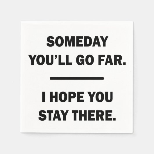 Serviette En Papier Un jour, tu iras loin (Devant)