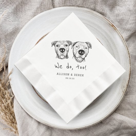 Serviette En Papier Unique 2 Chiens Visages Nous faisons trop Mariage