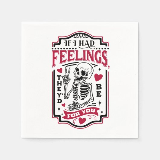 Serviette En Papier Valentine Si j'avais des sentiments, ils seraient  (Devant)