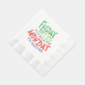 Serviette En Papier Vendredi le 13 est mieux que lundi le Quoi (Coin)