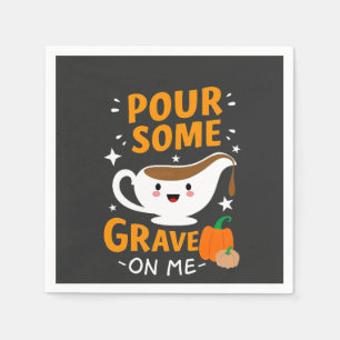 Serviette En Papier Versez Un Peu De Gravité Sur Moi Thanksgiving Turq