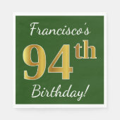 Serviette En Papier Vert, Faux Gold 94e anniversaire + Nom personnalis (Devant)