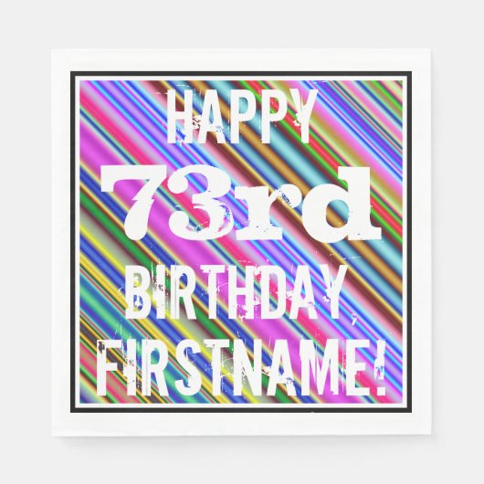 Serviette En Papier Vibrant, coloré 73ème anniversaire + Nom personnal (Devant)
