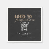 Serviette En Papier Vieilli à la Perfection Whiskey fête d'anniversair (Devant)