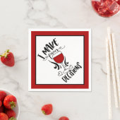 Serviette En Papier Vin amusant - Je prends des décisions pour (En situation)