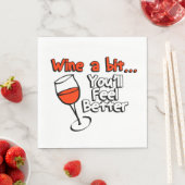 Serviette En Papier Vins un peu tu te sentiras mieux (En situation)