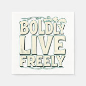 Serviette En Papier Vis avec audace.Vis librement (Devant)