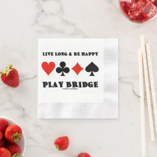 Serviette En Papier Vivez Longtemps Et Soyez Heureux Jouez Au Bridge Q