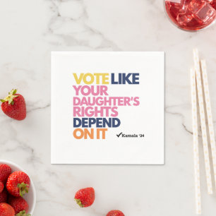 Serviette En Papier Votez comme les droits de votre fille en dépendent