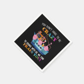 Serviette En Papier Vous N'Avez Pas Besoin D'Être Fou Pour Nous Croise (Coin)