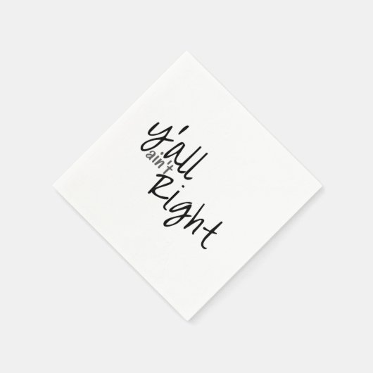 Serviette En Papier Vous n'avez pas raison (Coin)