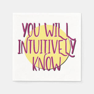 Serviette En Papier Vous Saurez Intuitivement   Slogan de Récupération