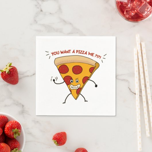 Serviette En Papier Vous voulez une pizza moi ? ! ? ! (En situation)