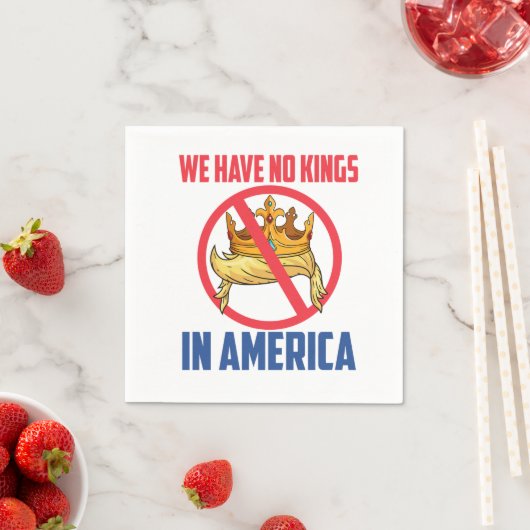 Serviette En Papier We Have No Kings In America Napkins (En situation)