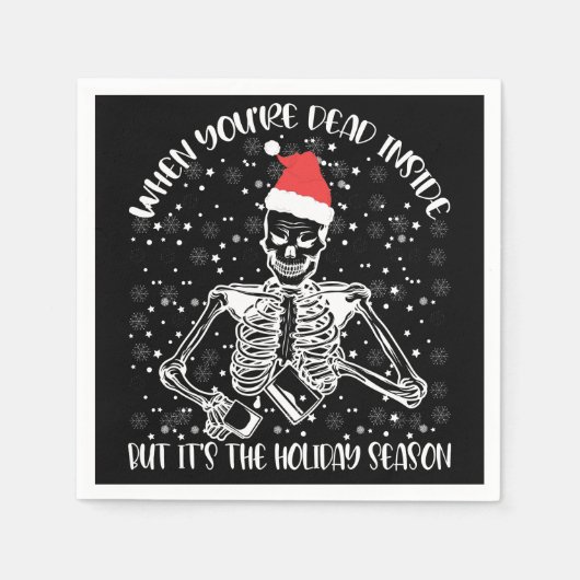 Serviette En Papier When You're Dead Inside But It's Christmas Season (Devant)