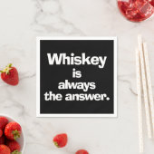 Serviette En Papier Whiskey est toujours la réponse Noir (En situation)