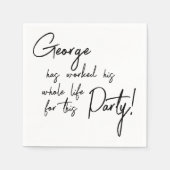 Serviette En Papier Worked Their Whole Life Retirement Party (Devant)