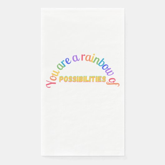 Serviette En Papier You are a rainbow of possibilities (Devant)