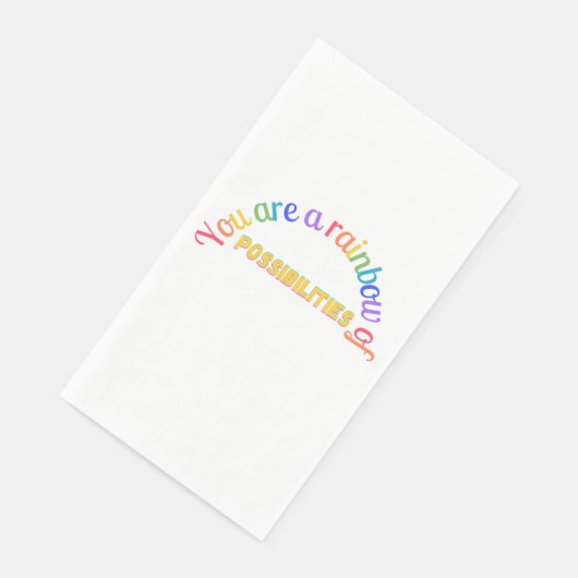 Serviette En Papier You are a rainbow of possibilities (Coin)