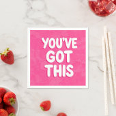 Serviette En Papier You've got this words on pink (En situation)
