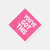 Serviette En Papier You've got this words on pink (Coin)