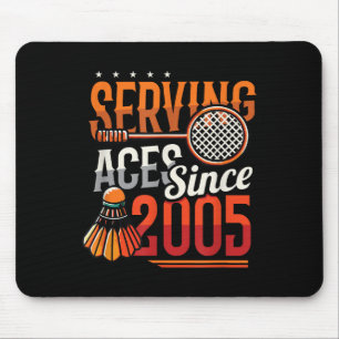 Serving Aces Sinds 2005 Badminton Lover 20e Geboor Muismat