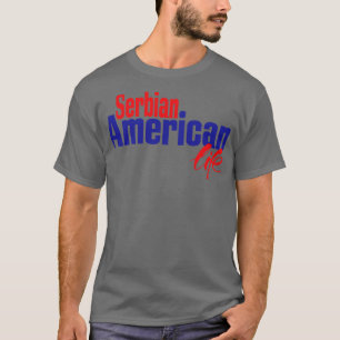 Servisch Amerikaans leven T-shirt