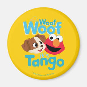 Sesamstraat   Wof Wof Woof Het is Tango & Elmo Magneet