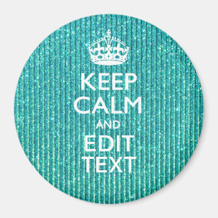 Sestive Keep Calm have Jouw tekst Turquoise Magneet