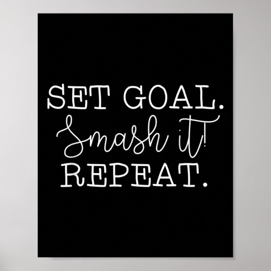 Set Goal Smash It Repeat Motivational Goal Setting Poster (Voorkant)