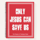 Seul Jésus Peut Nous Sauver Journal De Prière + Vo (Devant)