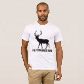 SEULEMENT DES T-shirts DE CHASSE COWARDS (Devant entier)