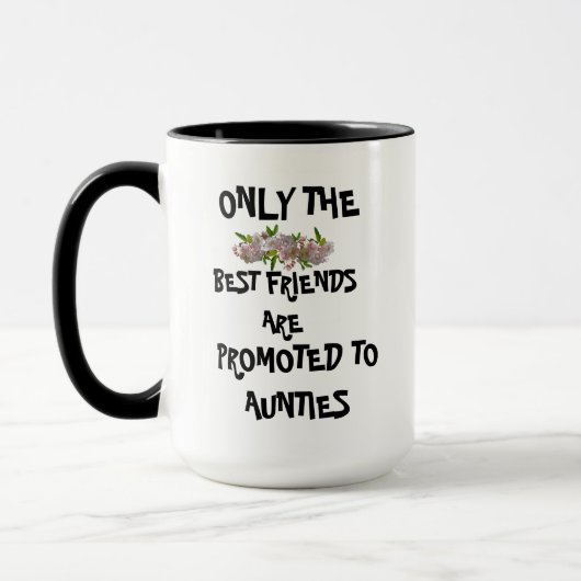 SEULS LES MEILLEURS AMIS SONT PROMUS À AUNTIES MUG (Gauche)