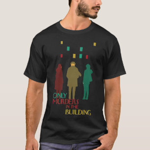 Seuls les meurtres dans le T-shirt classique du bâ