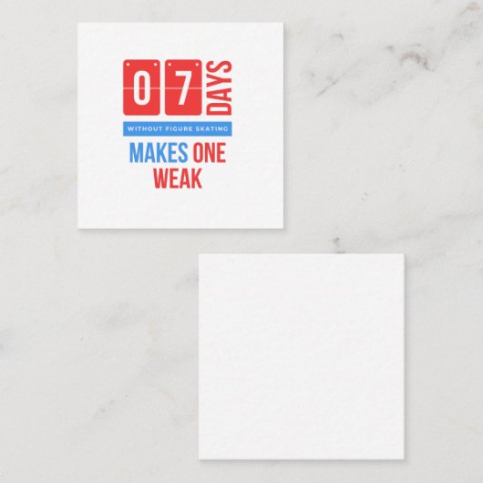 Seven days without figure skating makes one weak vierkante visitekaartje (Voorkant / Achterkant)