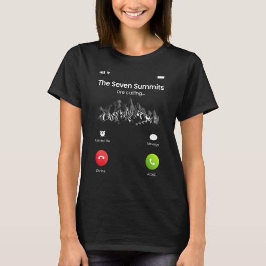 Seven Highest Summits Are Calling Funny Climbing H T-shirt (Voorkant)