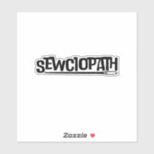 Sewciopath Sticker (Vel)