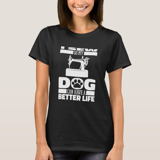 Sewing Dog Handcraft Seamstress Machine Sewer   Se T-shirt (Voorkant)