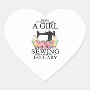 Sewing Who Loves Sewing And Was Born January Hart Sticker