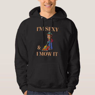 Sexy And I Mow It Lawn Mower Landscape Hoodie