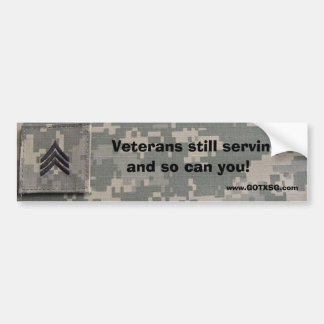 SGT Veteranen die nog steeds dienen, en dat kun je Bumpersticker