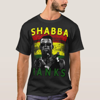 Shabba rankt shabba ranks shabba ranks shabba rank t-shirt