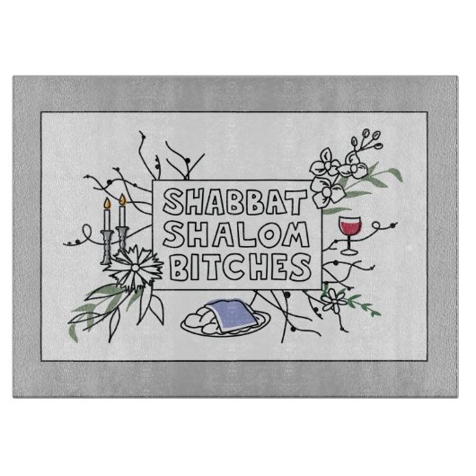 Shabbat Shalom B !$@#s ! Planche à découper (Devant)