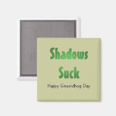 Shadows Suck Magneet (Voorkant / Achterkant)
