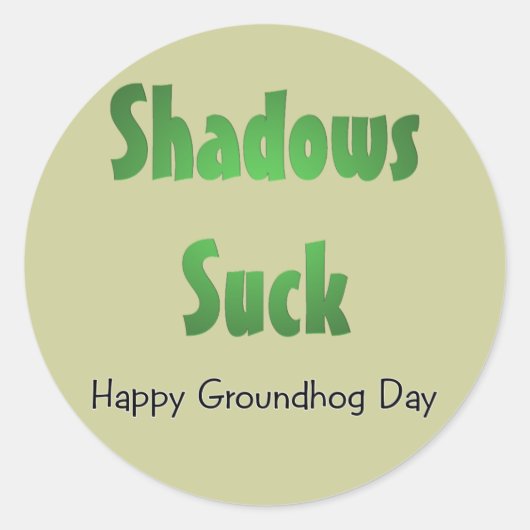 Shadows Suck Ronde Sticker (Voorkant)