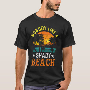Shady Beach Women Niemand lijkt op een grijs stran T-shirt