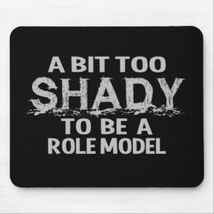Shady Role Model mousepad, aanpasbaar Muismat