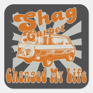 SHAG CARPET HEEFT MIJN LIFE TOOLBOX VERANDERD VIERKANTE STICKER