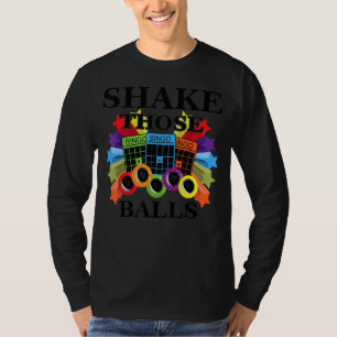 Shake Die Balls Funny Bingo Funny Bingo 3 T-shirt